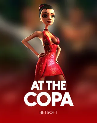 At the Copa — Betsoft
